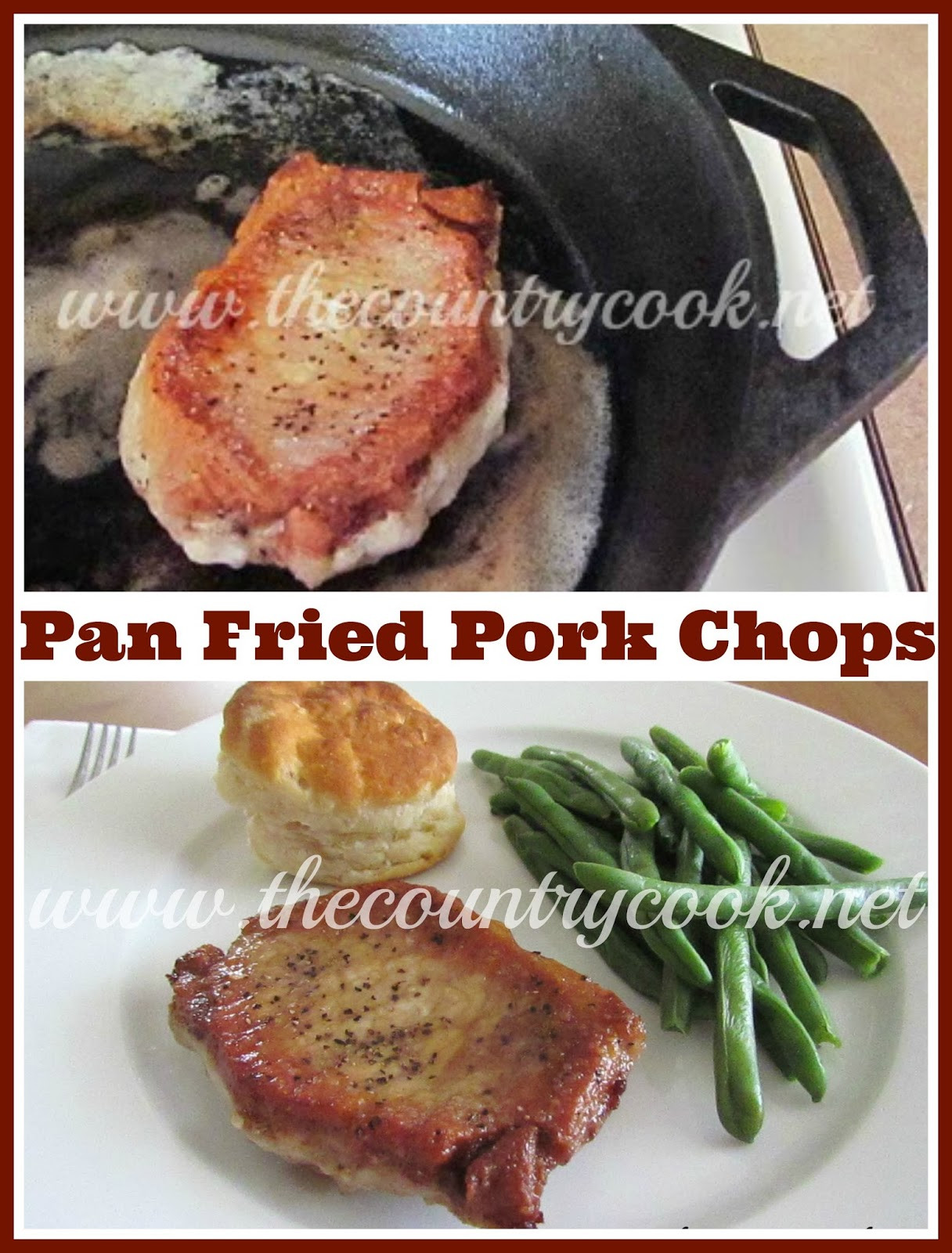 Pan Fry Pork Chops
 The Country Cook Pan Fried Pork Chops