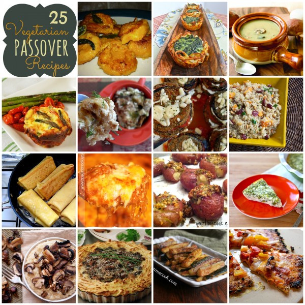 Passover Dinner Recipes
 25 Ve arian Passover Recipes