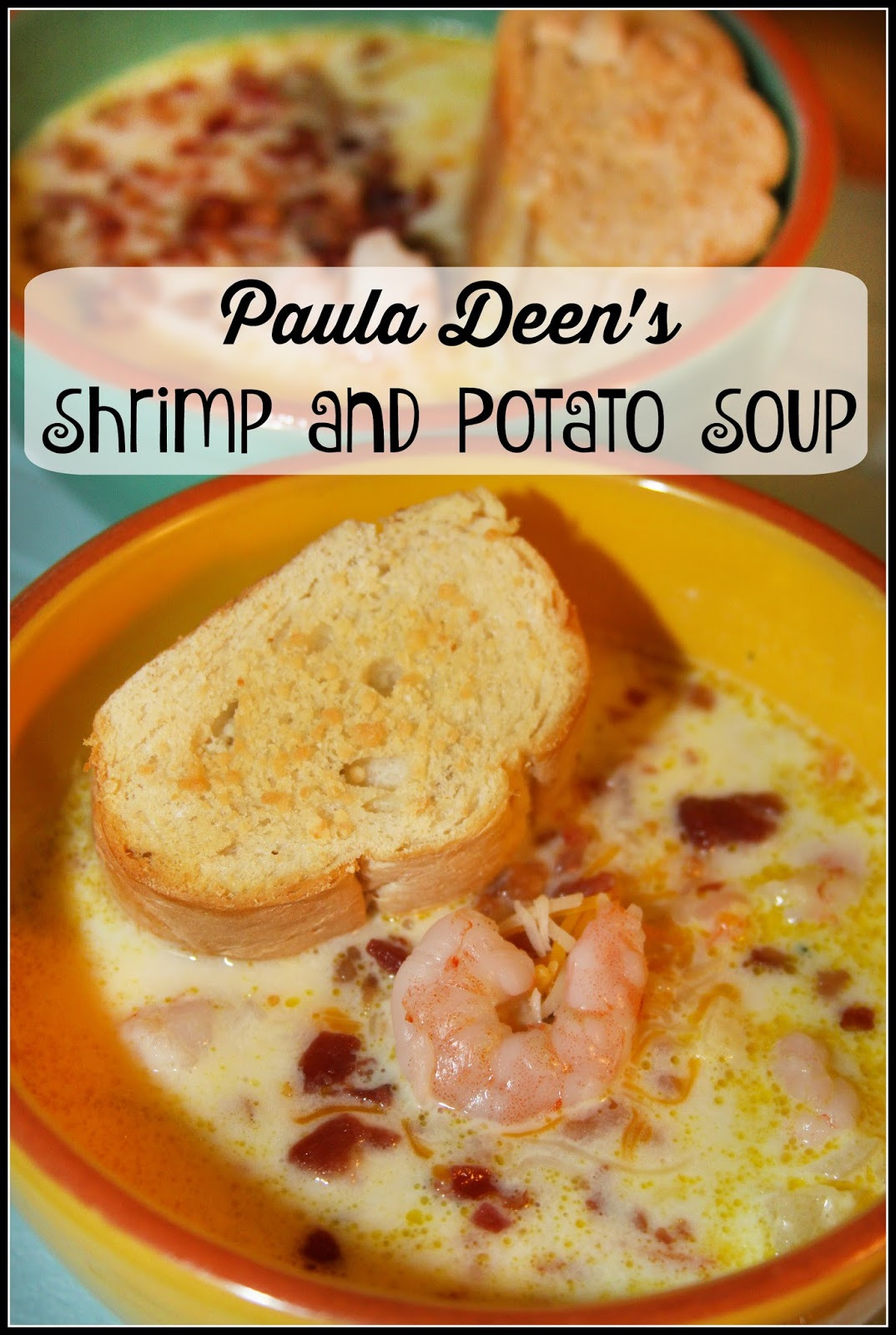 Paula Deen Potato Soup
 For the Love of Food Paula Deen s Shrimp and Potato Soup