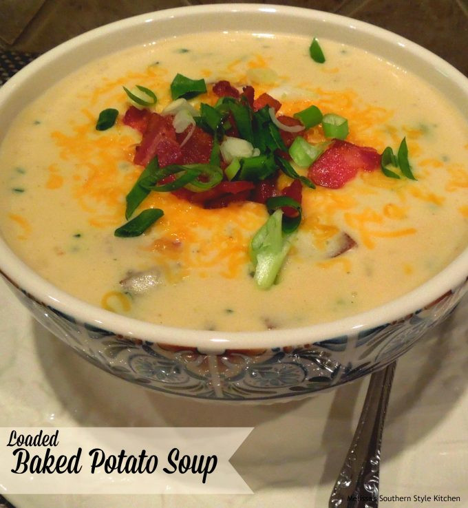 Paula Deen Potato Soup
 Loaded Baked Potato Soup melissassouthernstylekitchen