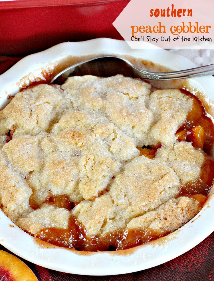 Peach Cobbler Southern
 Southern Peach Cobbler Can t Stay Out of the Kitchen