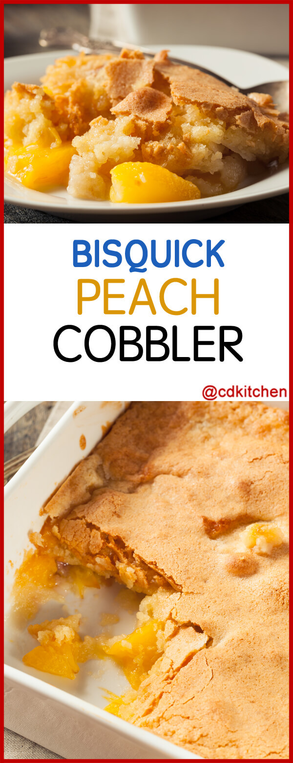Peach Cobbler With Bisquick
 Bisquick Peach Cobbler Recipe
