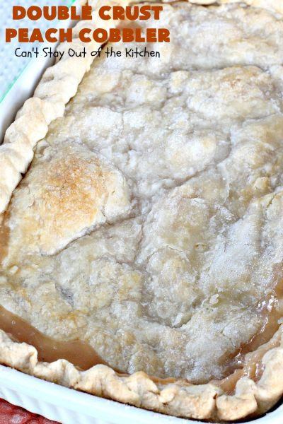 Peach Cobbler With Pie Crust
 Double Crust Peach Cobbler Can t Stay Out of the Kitchen