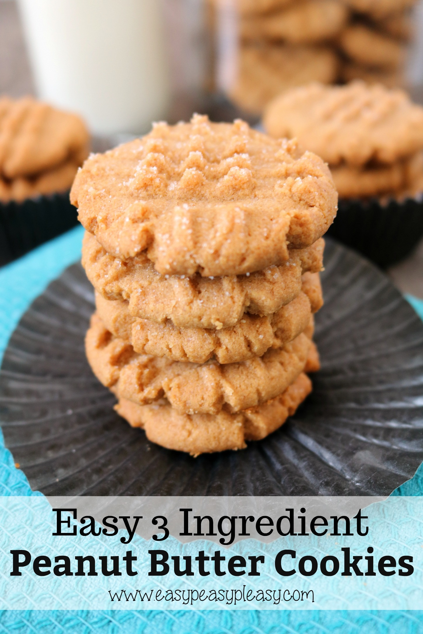 Peanut Butter Cookies Easy
 Easy 3 Ingre nt Peanut Butter Cookies Easy Peasy Pleasy