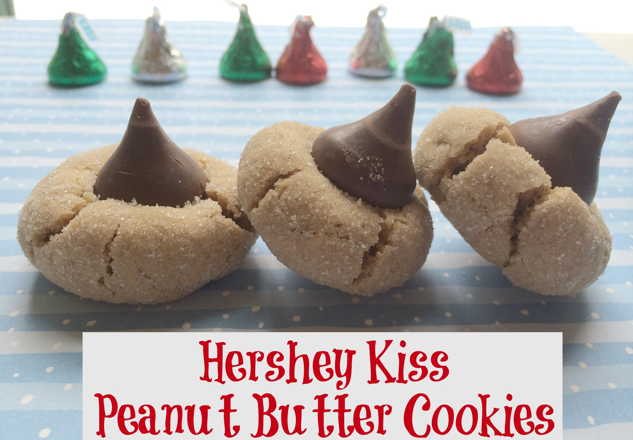 Peanut Butter Cookies With Hershey Kiss
 Hershey Kiss Peanut Butter Cookies NEPA Mom
