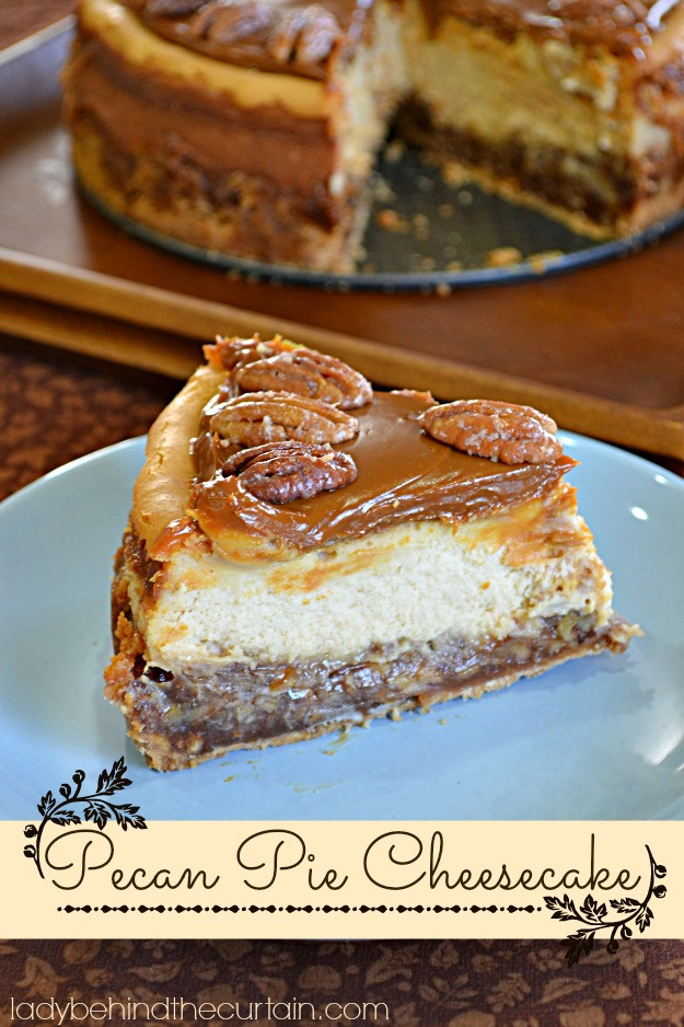 Pecan Pie Cheesecake
 Pecan Pie Cheesecake Lady Behind the Curtain