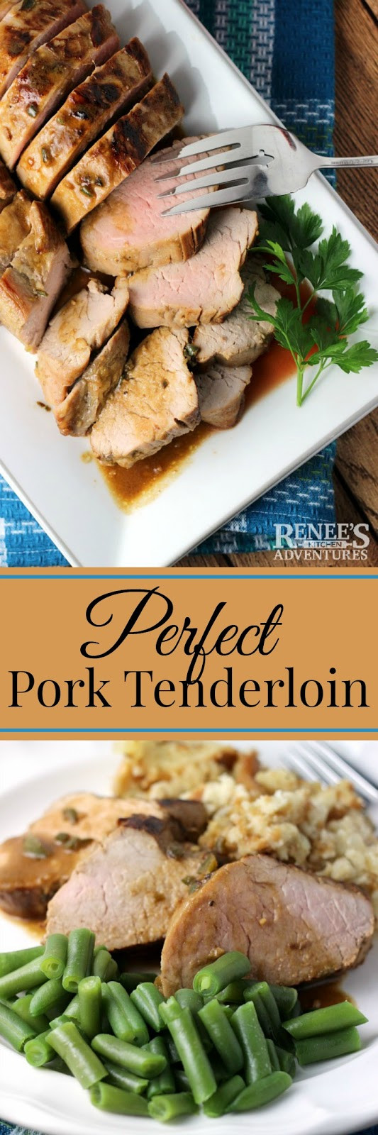 Perfect Pork Tenderloin
 Perfect Pork Tenderloin