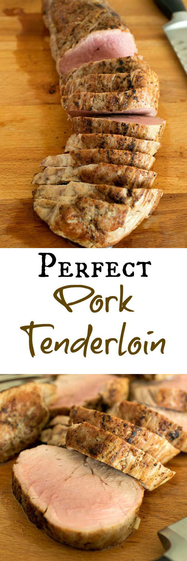 Perfect Pork Tenderloin
 Perfect Pork Tenderloin A Family Feast