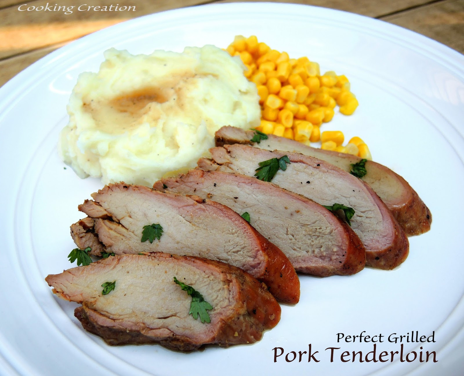 Perfect Pork Tenderloin
 Cooking Creation Perfect Grilled Pork Tenderloin