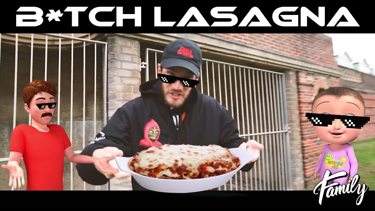 Pewdiepie Bitch Lasagna
 PewDiePie B tch Lasagna TSERIES DISS TRACK