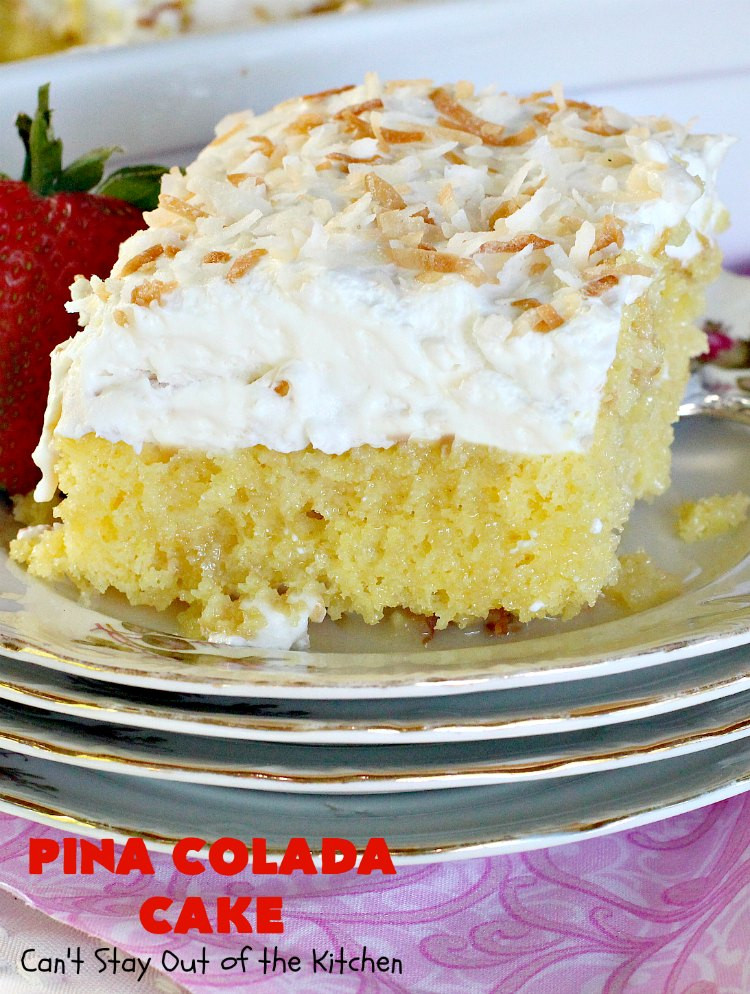 Pina Colada Cake Recipe
 Pina Colada Cake Can t Stay Out of the Kitchen