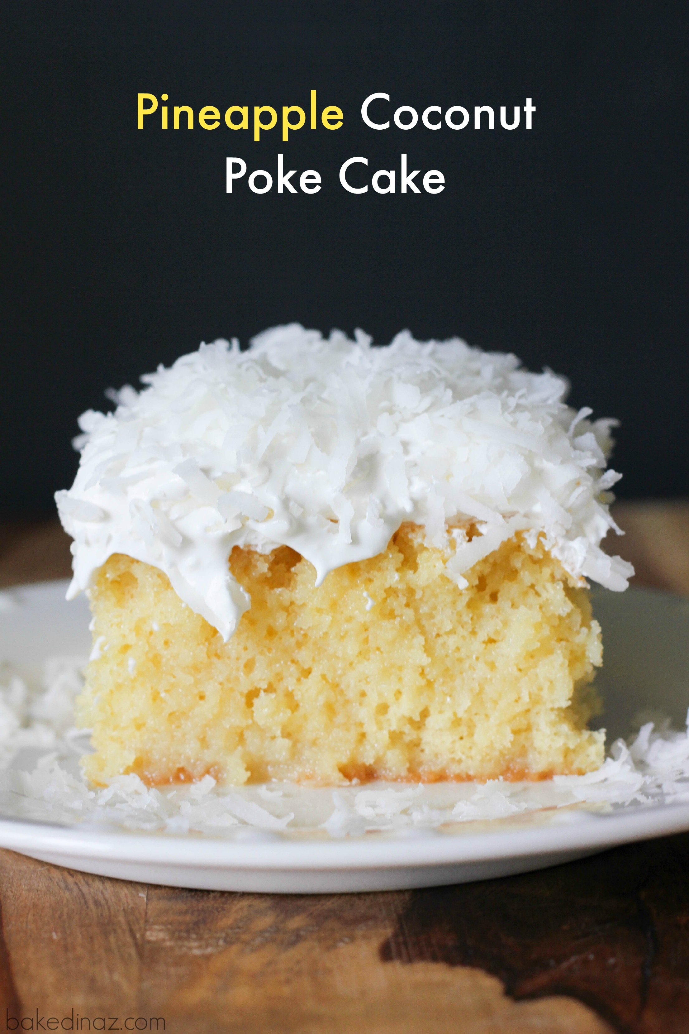 Pineapple Poke Cake
 Pina Colada Poke Cake