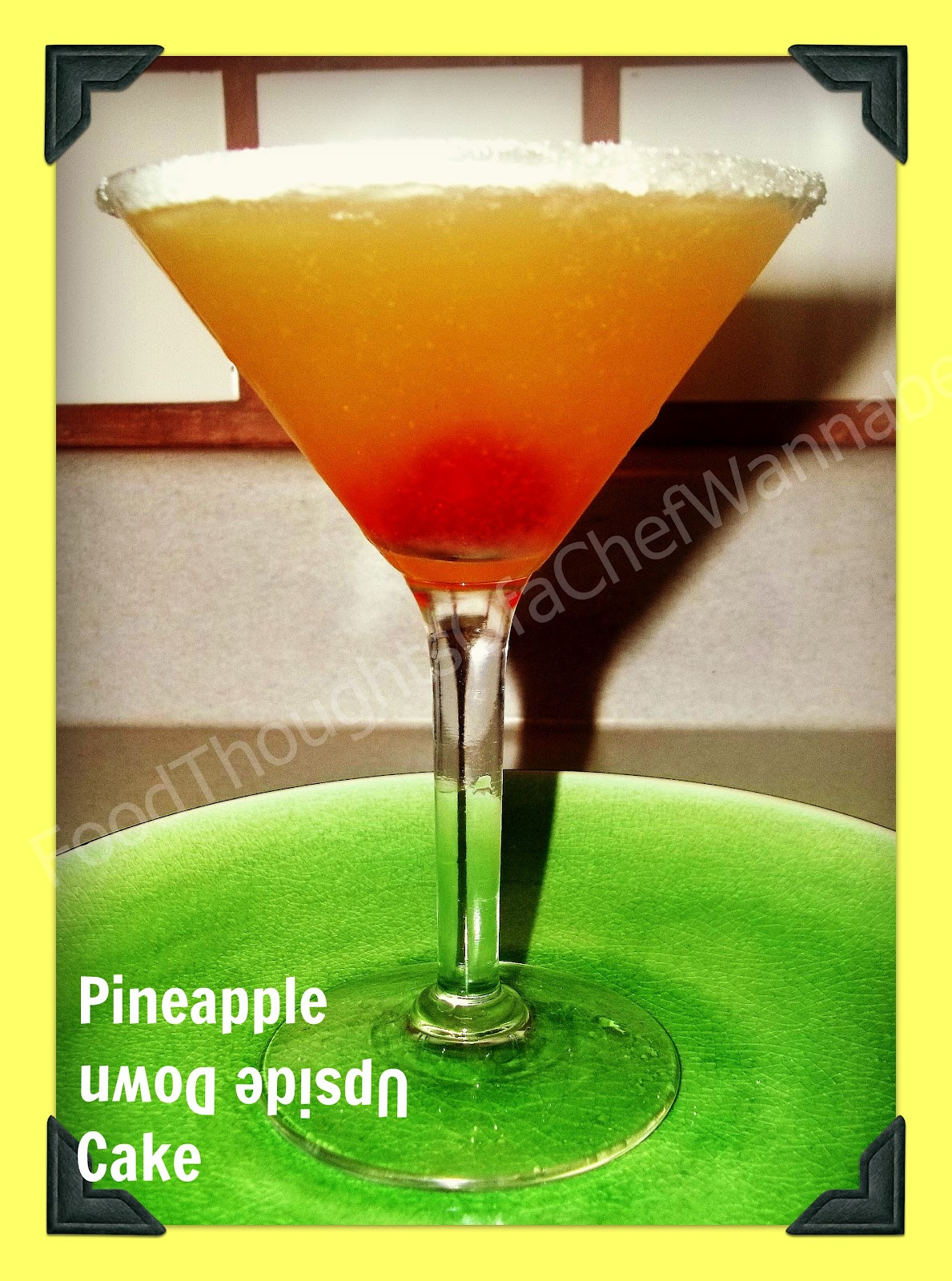 Pineapple Upside Down Cake Drink
 FoodThoughts aChefWannabe Pineapple Upside Down Cake