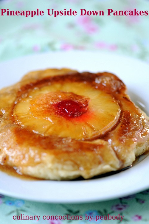 Pineapple Upside Down Pancakes
 Fulfilling Desires Sweet ReciPEAs