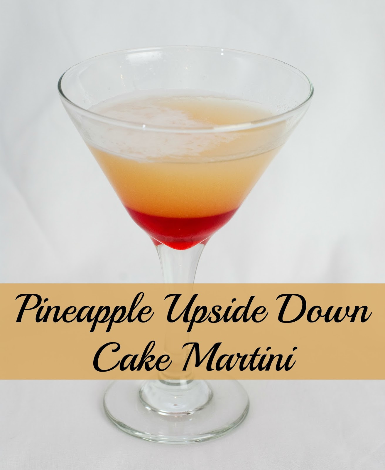 Pineapple Upsidedown Cake Martini
 Pineapple Upside Down Cake Martini A Year of Cocktails