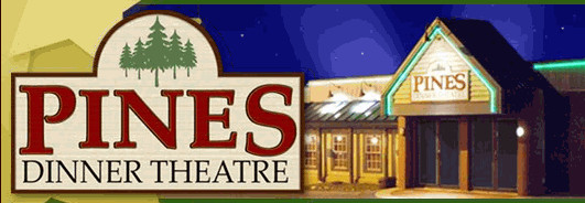 Pines Dinner Theatre
 Living Laughing Loving Romance Getaway Series Pines