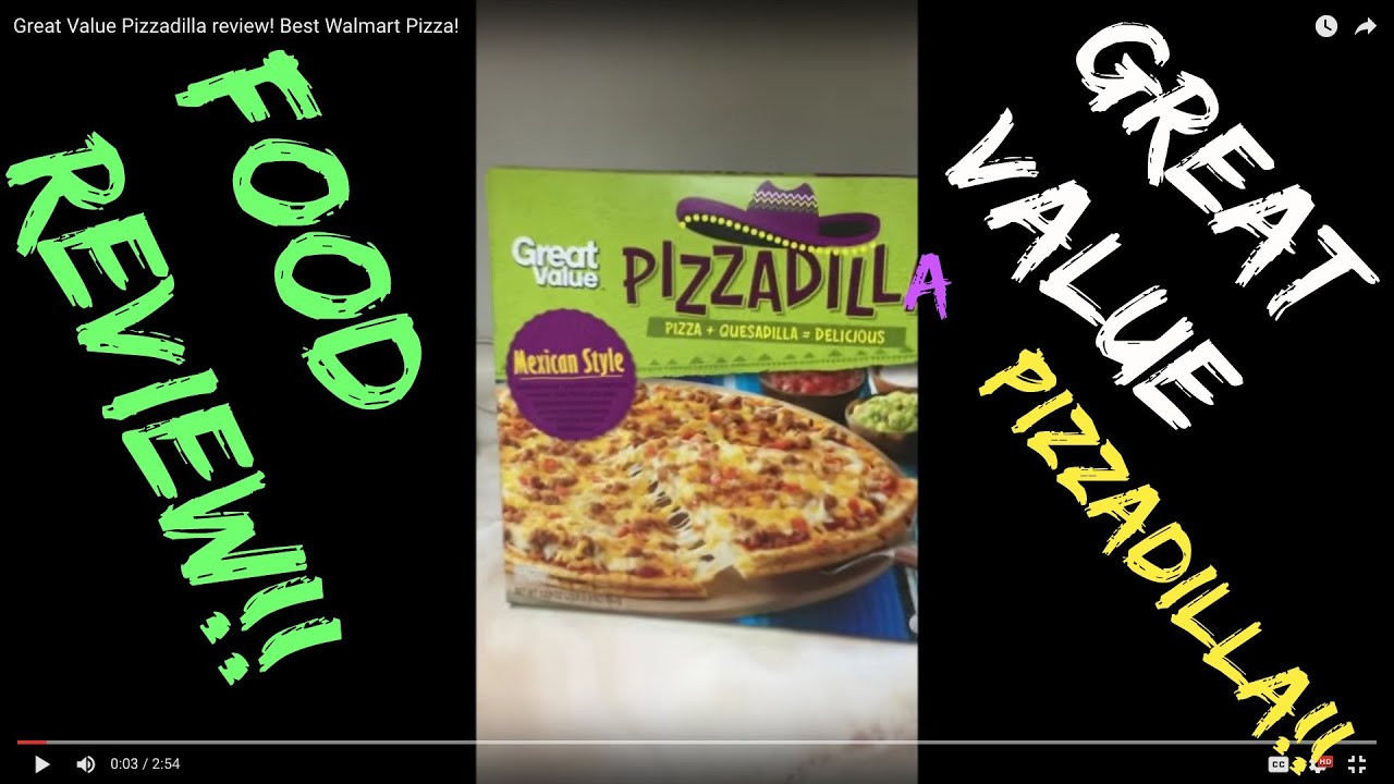 Pizza Dough Walmart
 Great Value Pizzadilla review Best Frozen Pizza