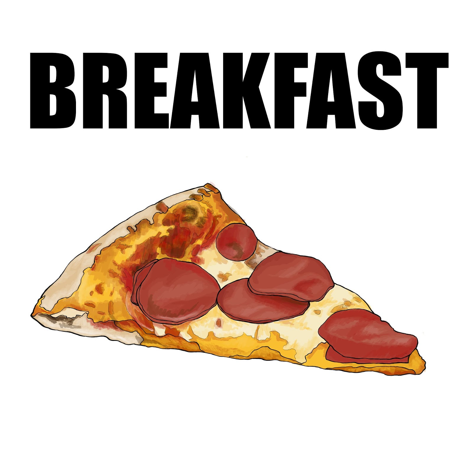 Pizza For Breakfast
 The Spinsterhood Diaries Tee Shirt Week Pizza for Breakfast