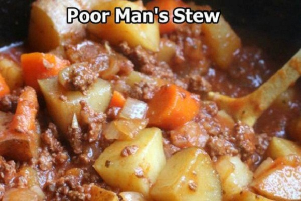 Poor Man'S Stew
 Poor Man’s Stew – Best Cooking recipes In the world