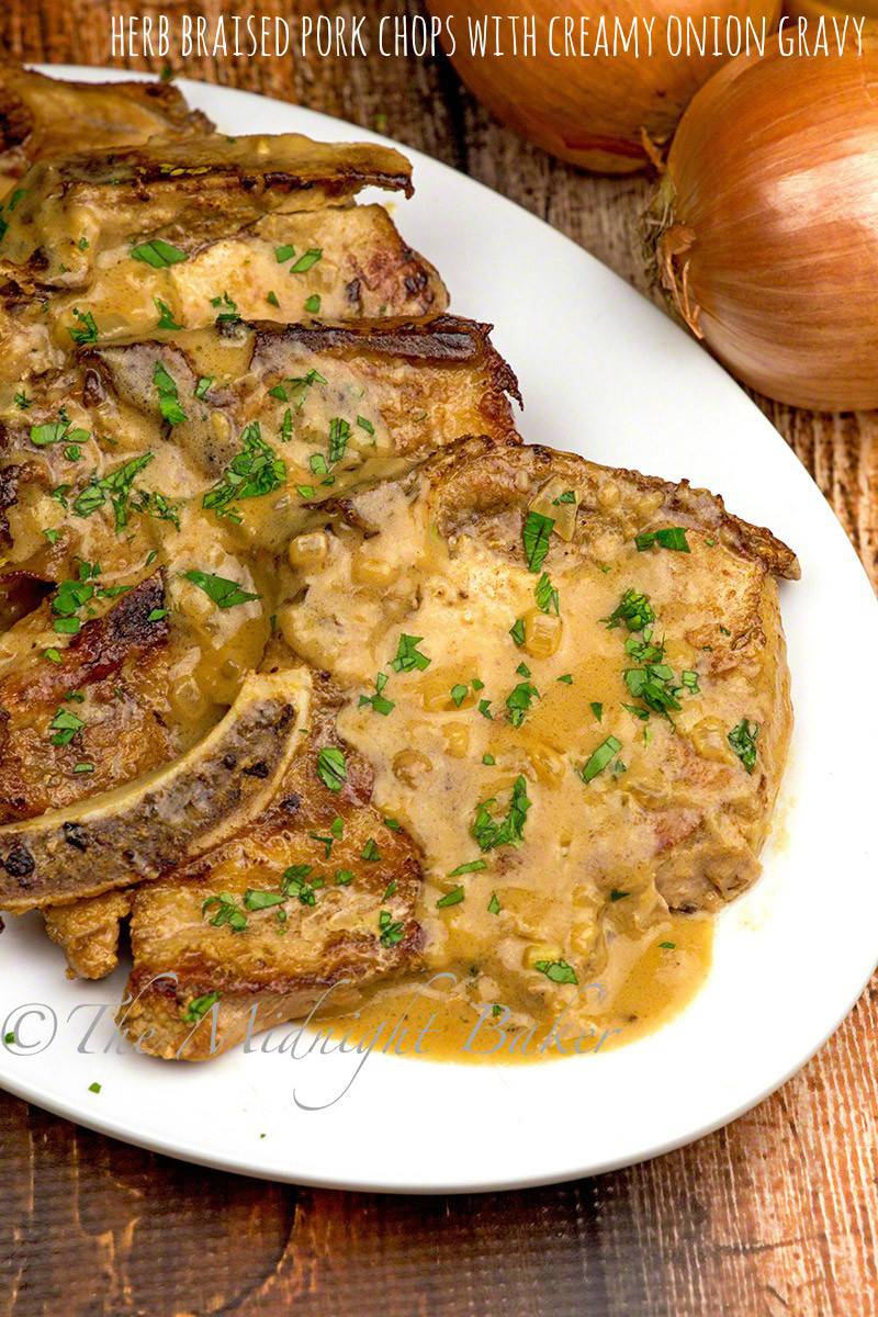 Pork Chop Gravy
 Herb Braised Pork Chops with Creamy ion Gravy The