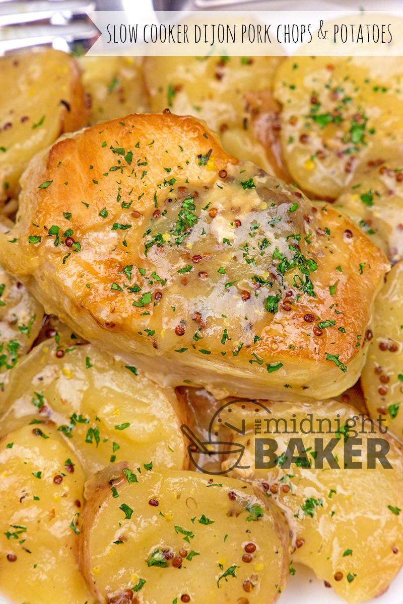 Pork Chops And Potatoes
 Slow Cooker Dijon Pork Chops & Potatoes The Midnight Baker