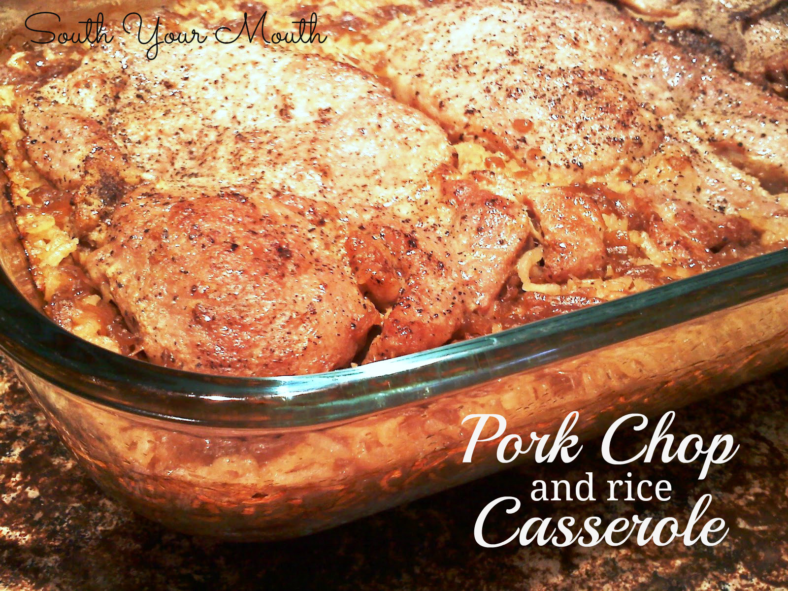 Pork Chops And Rice Casserole
 South Your Mouth Pork Chop Casserole