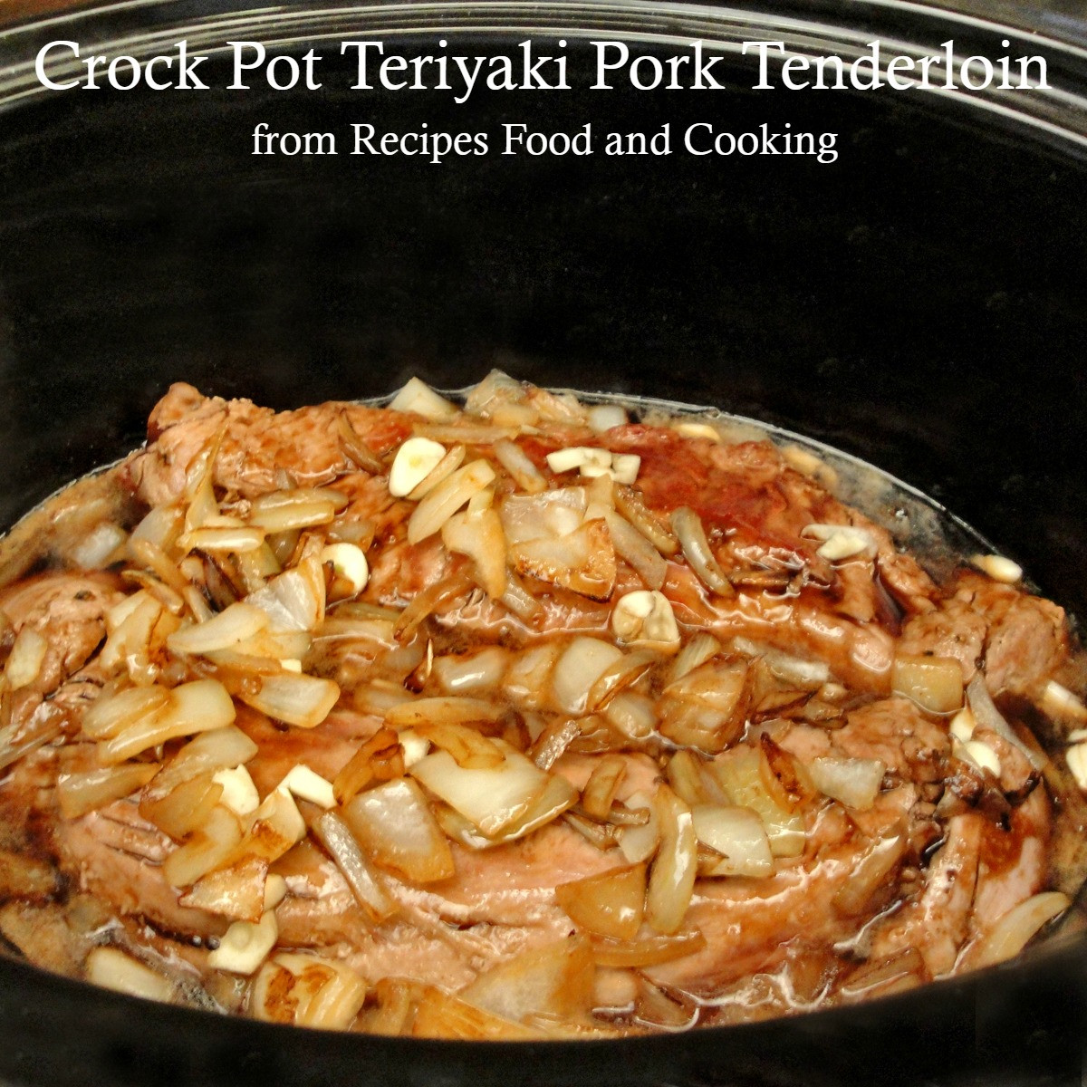 Pork Tenderloin In Crock Pot
 Crock Pot Teriyaki Pork Tenderloin Recipes Food and Cooking