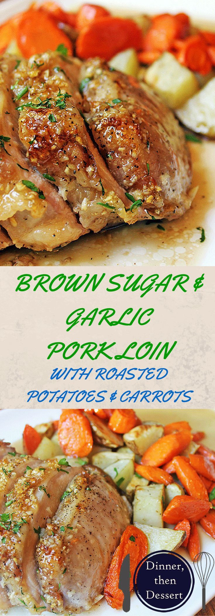 Pork Tenderloin Sides
 Brown Sugar Garlic Pork with Carrots & Potatoes