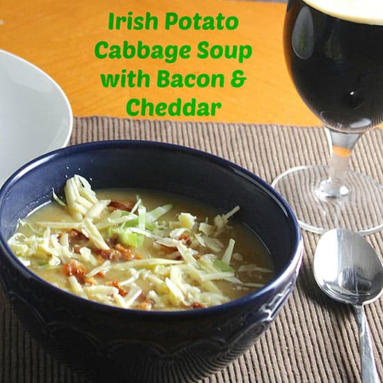 Potato Cabbage Soup
 Irish Potato Cabbage Soup with Bacon and Cheddar