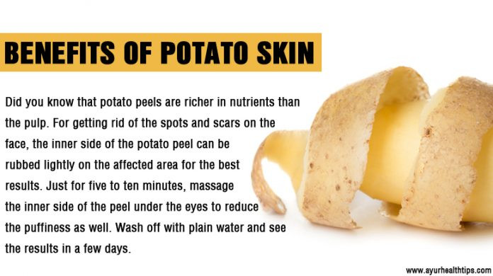 Potato Health Benefits
 Top Health Benefits of Potato Skin