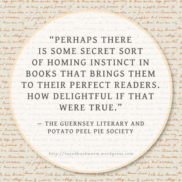 Potato Peel Pie Society
 Notable Quotes The Guernsey Literary and Potato Peel Pie