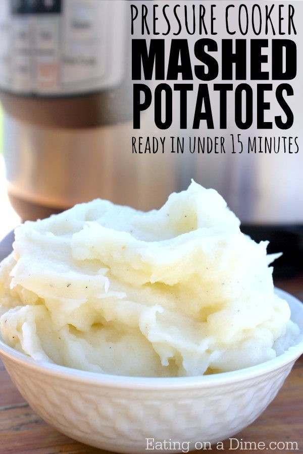 Pressure Cooker Mashed Potatoes
 Pressure cooker Mashed Potatoes Recipe Eating on a Dime