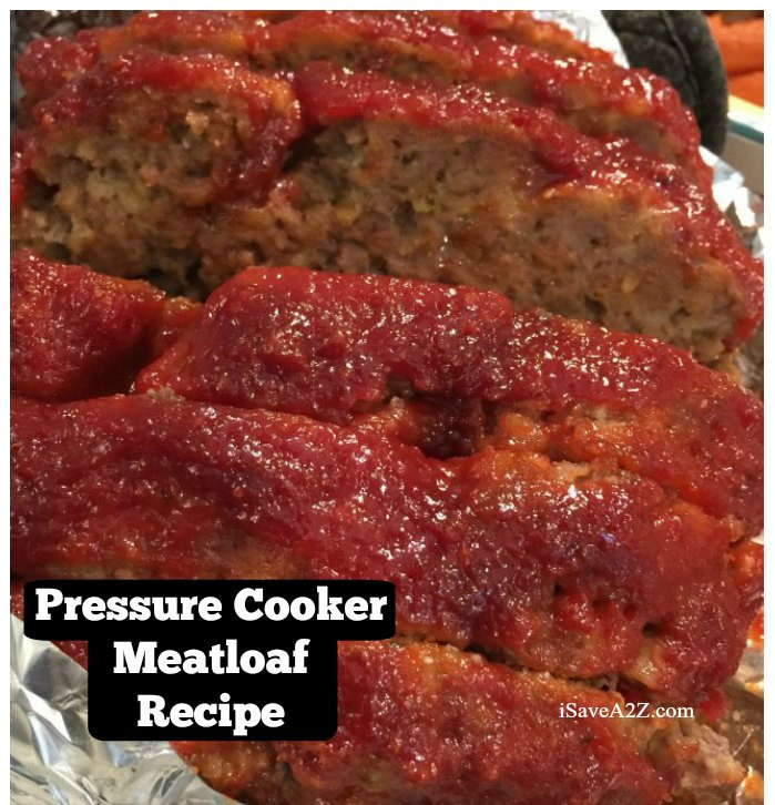 Pressure Cooker Meatloaf
 Pressure Cooker Meatloaf Recipe iSaveA2Z