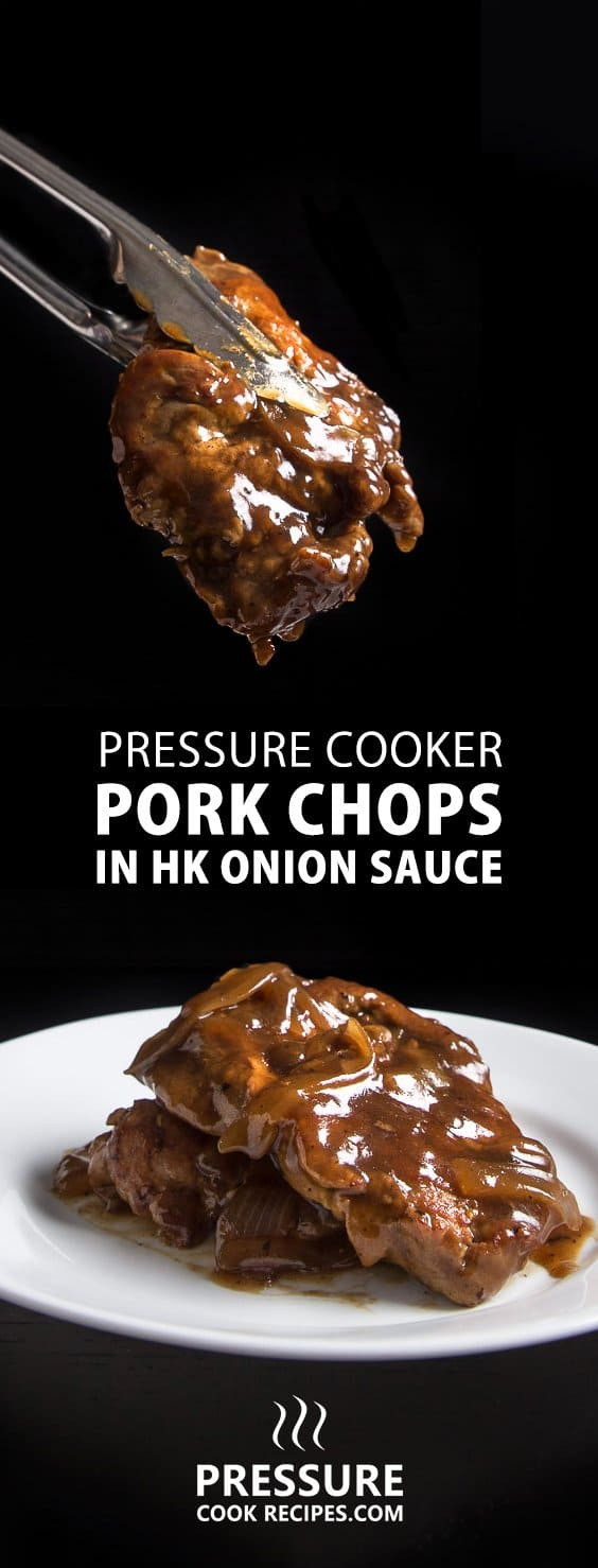 Pressure Cooker Pork Loin Recipes
 Pressure Cooker Pork Loin Chop in HK ion Sauce Recipe