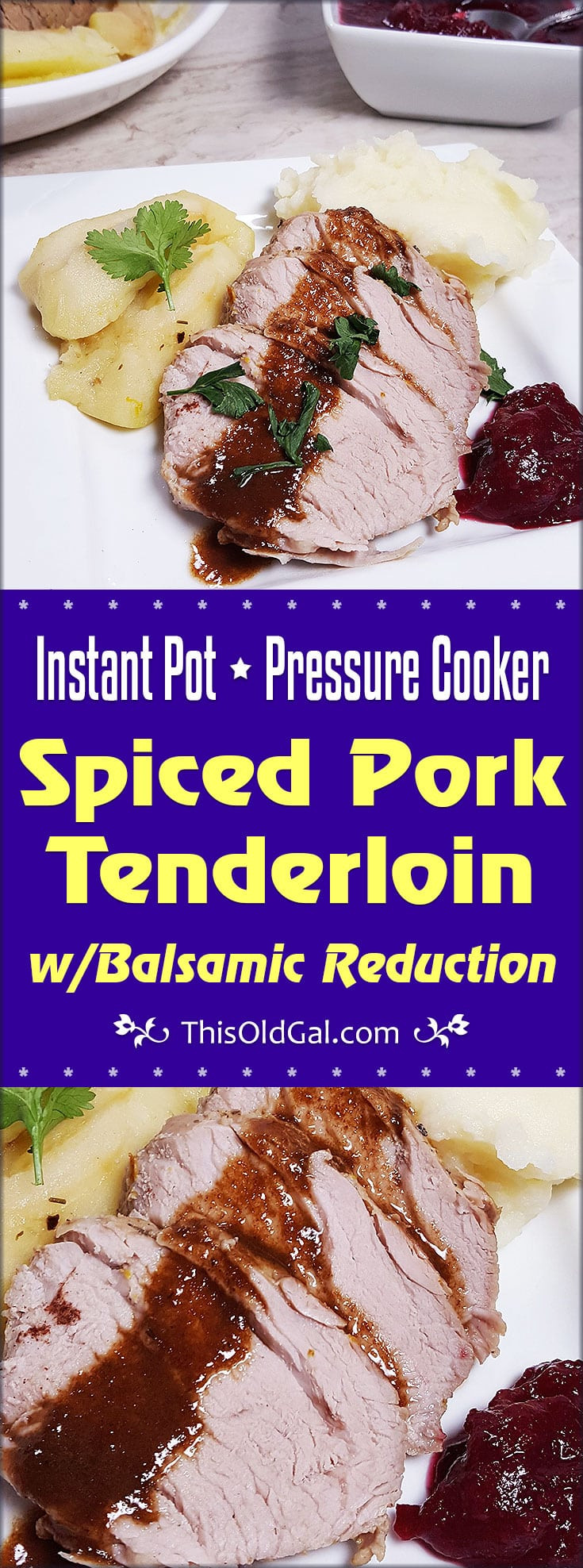 Pressure Cooker Pork Tenderloin
 Pressure Cooker Balsamic Spiced Apple Pork Tenderloin