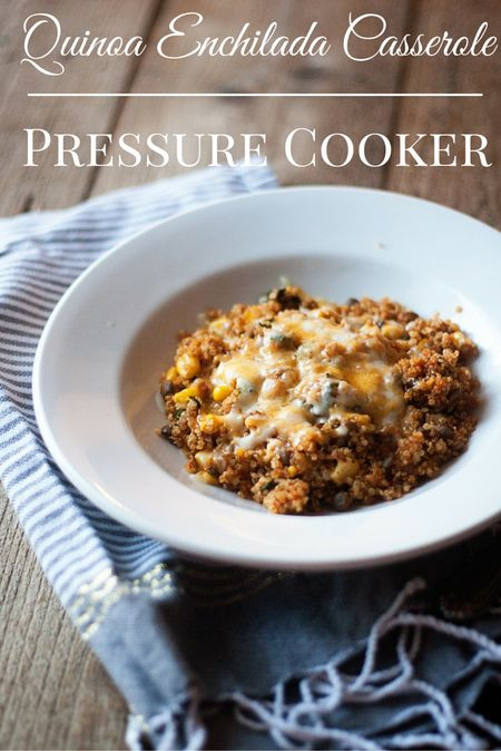 Pressure Cooker Quinoa
 Pressure Cooker Quinoa Enchilada Casserole