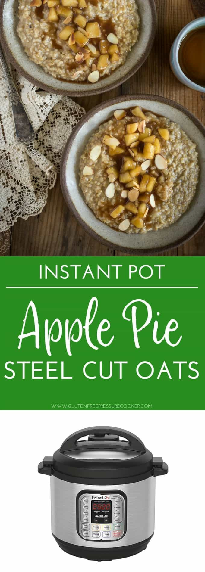 Pressure Cooker Steel Cut Oats
 Pressure Cooker Steel Cut Oats with Apple Pie Topping