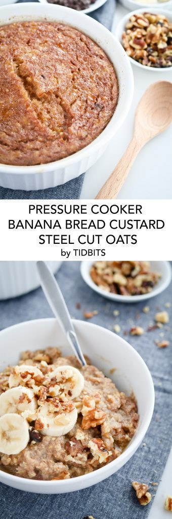Pressure Cooker Steel Cut Oats
 Instant Pot Pressure Cooker Banana Custard Steel Cut Oats