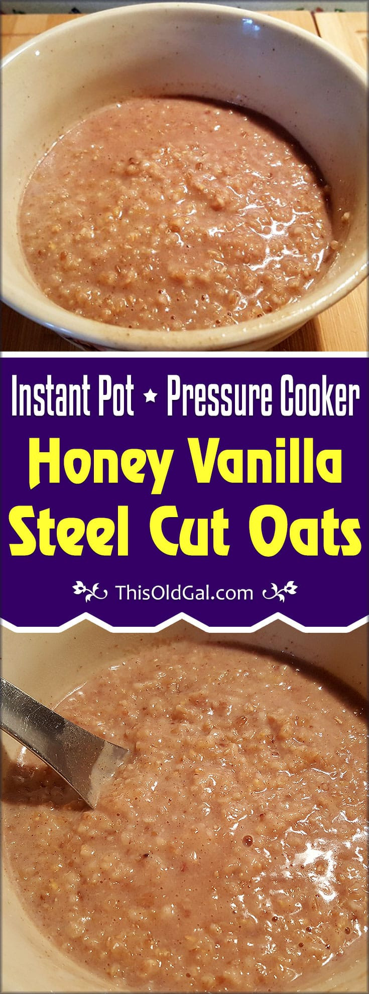 Pressure Cooker Steel Cut Oats
 Pressure Cooker Honey Vanilla Steel Cut Oats