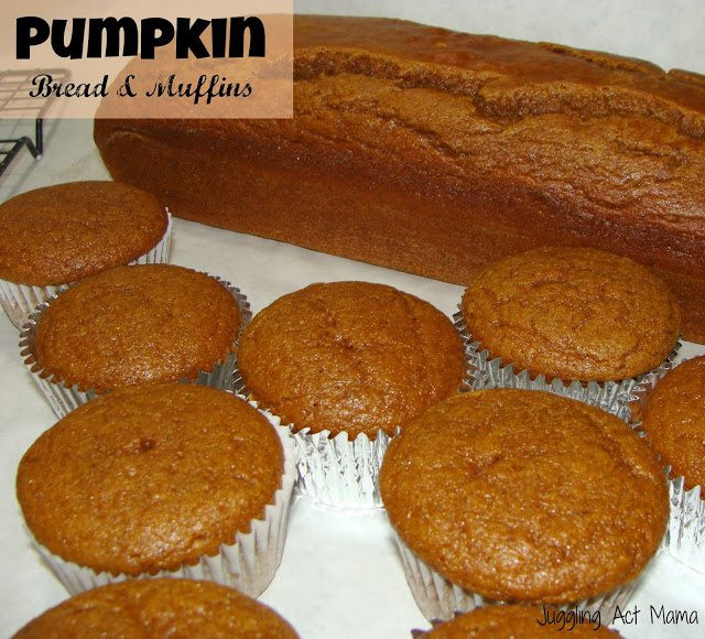 Pumpkin Bread Muffins
 Pumpkin Bread & Muffins Juggling Act Mama