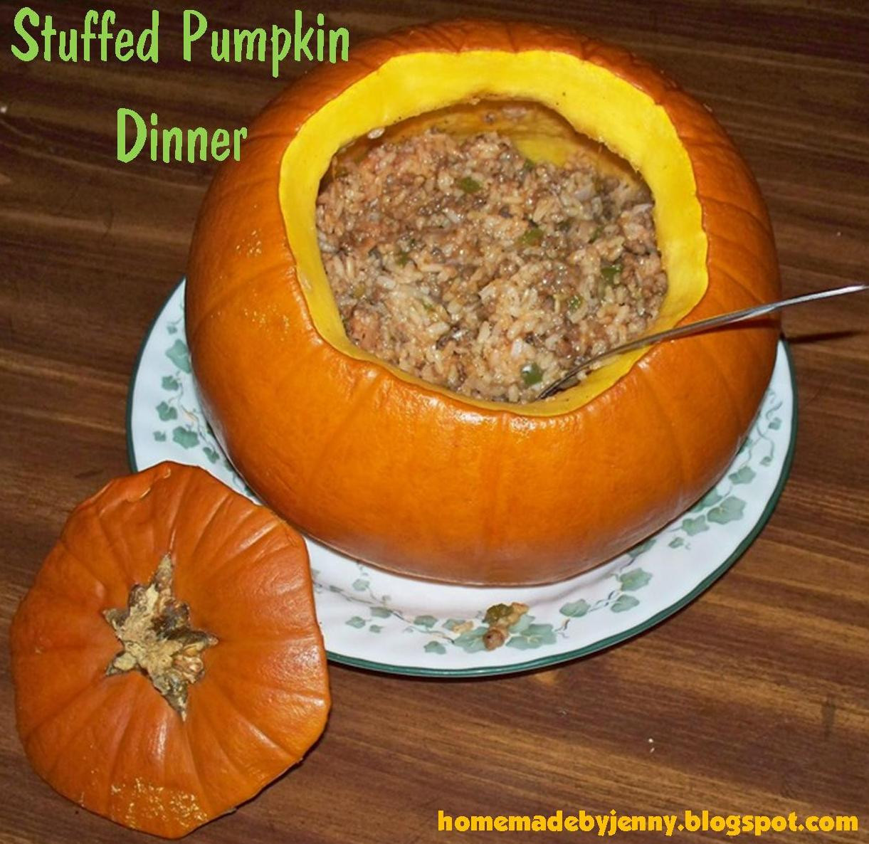 Pumpkin Dinner Recipe
 Homemade by Jenny Stuffed Pumpkin Dinner