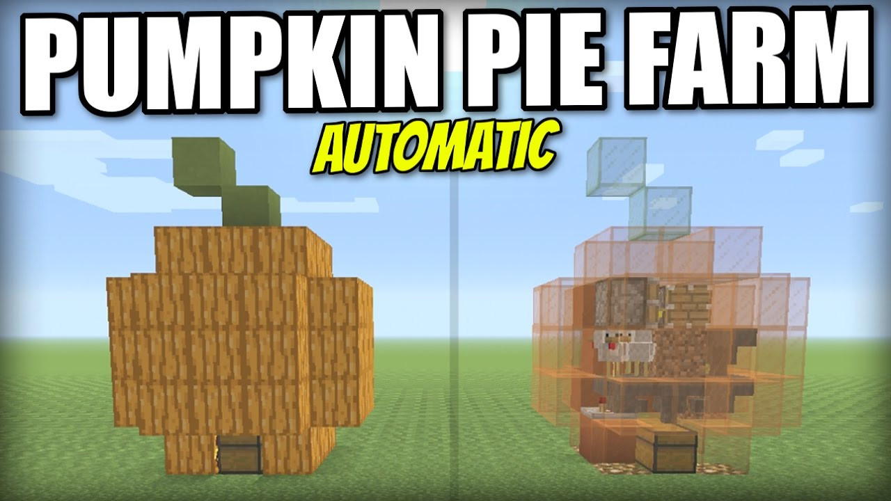 Pumpkin Pie Minecraft
 Minecraft PS4 AUTOMATIC PUMPKIN PIE FARM Tutorial PE