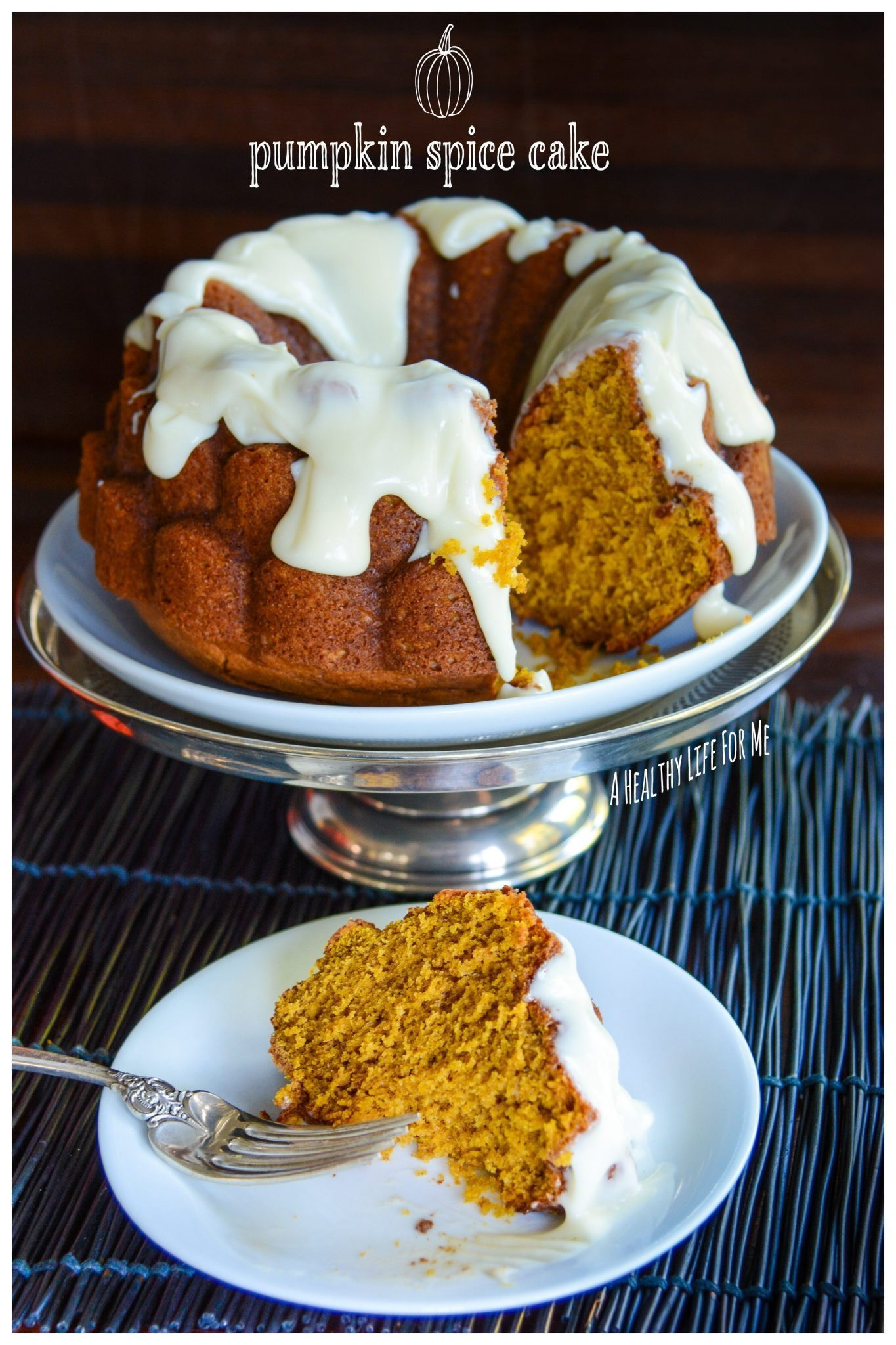 Pumpkin Spice Bundt Cake
 Pumpkin Spice Bundt Cake A Healthy Life For Me
