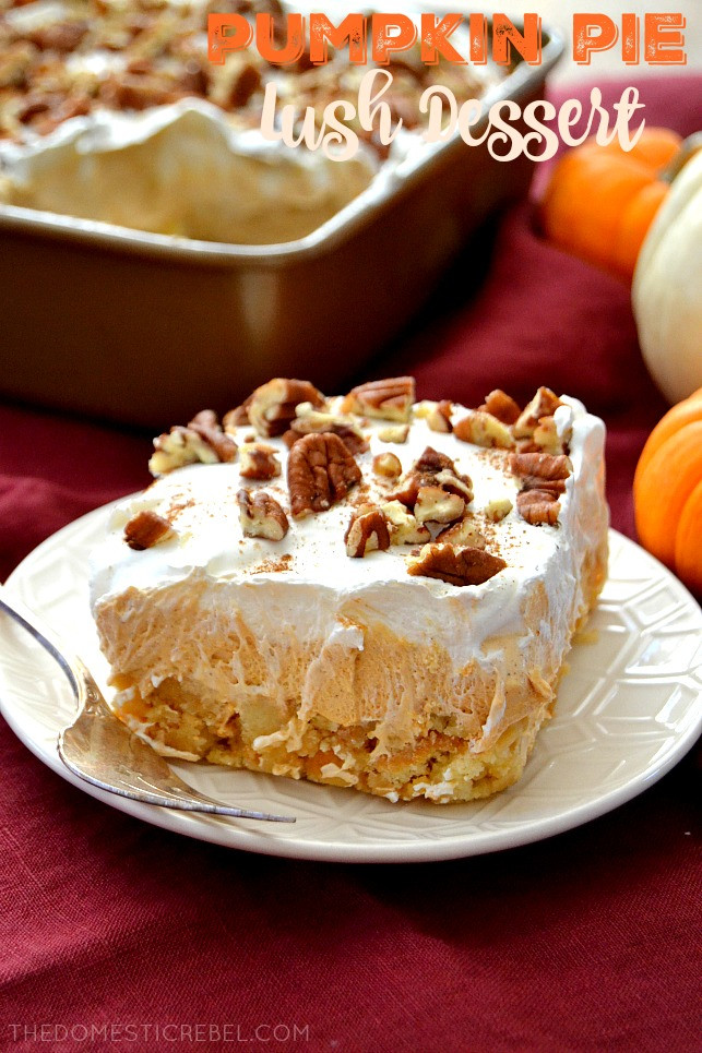 Pumpkin Spice Desserts
 Pumpkin Pie Lush Dessert