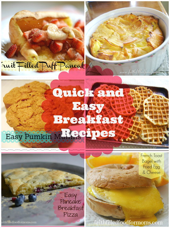 Quick And Easy Breakfast Recipes
 Quick and Easy Breakfast Recipes Kids Love • Faith Filled