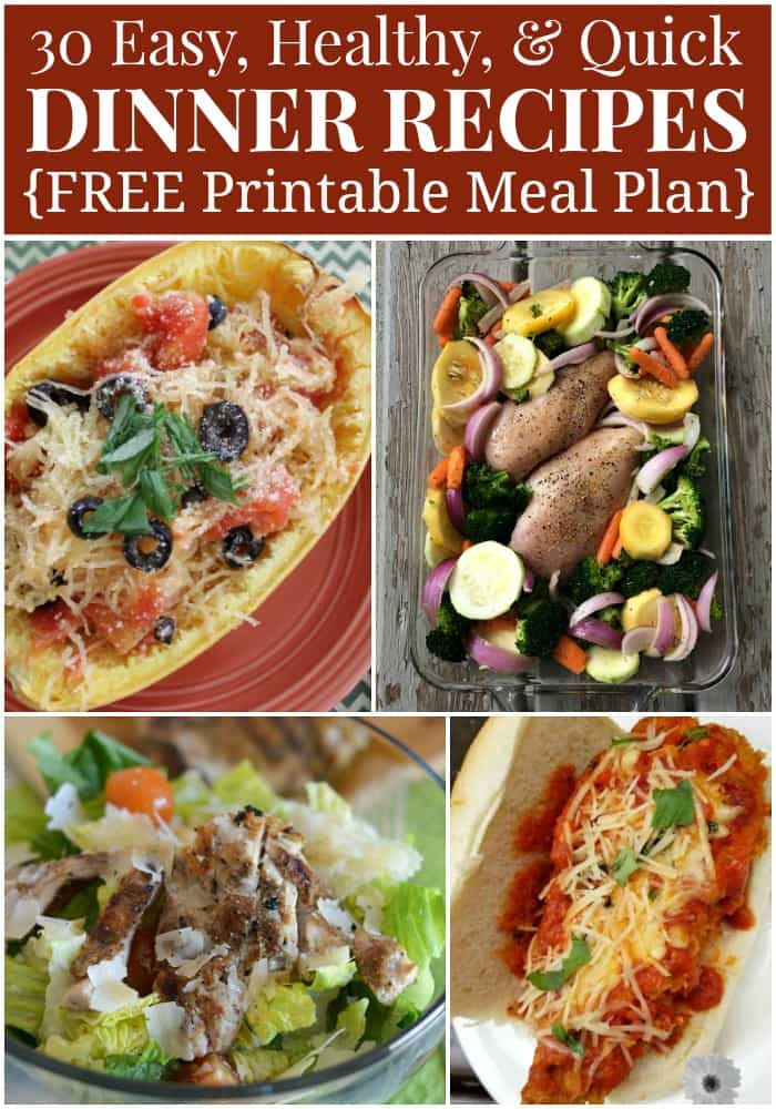 Quick And Easy Healthy Dinner Recipes
 Healthy Dinner Menu Plan 30 Quick and Easy Recipes