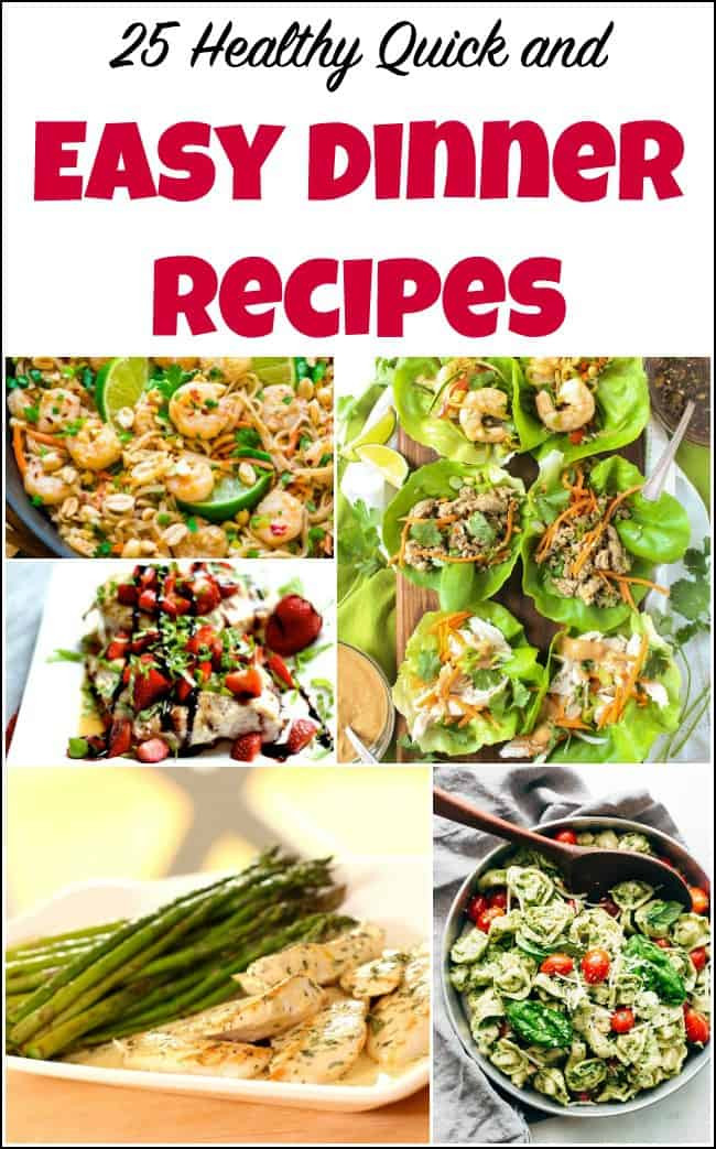 Quick And Easy Recipes For Dinner
 25 Healthy Quick and Easy Dinner Recipes to Make at Home