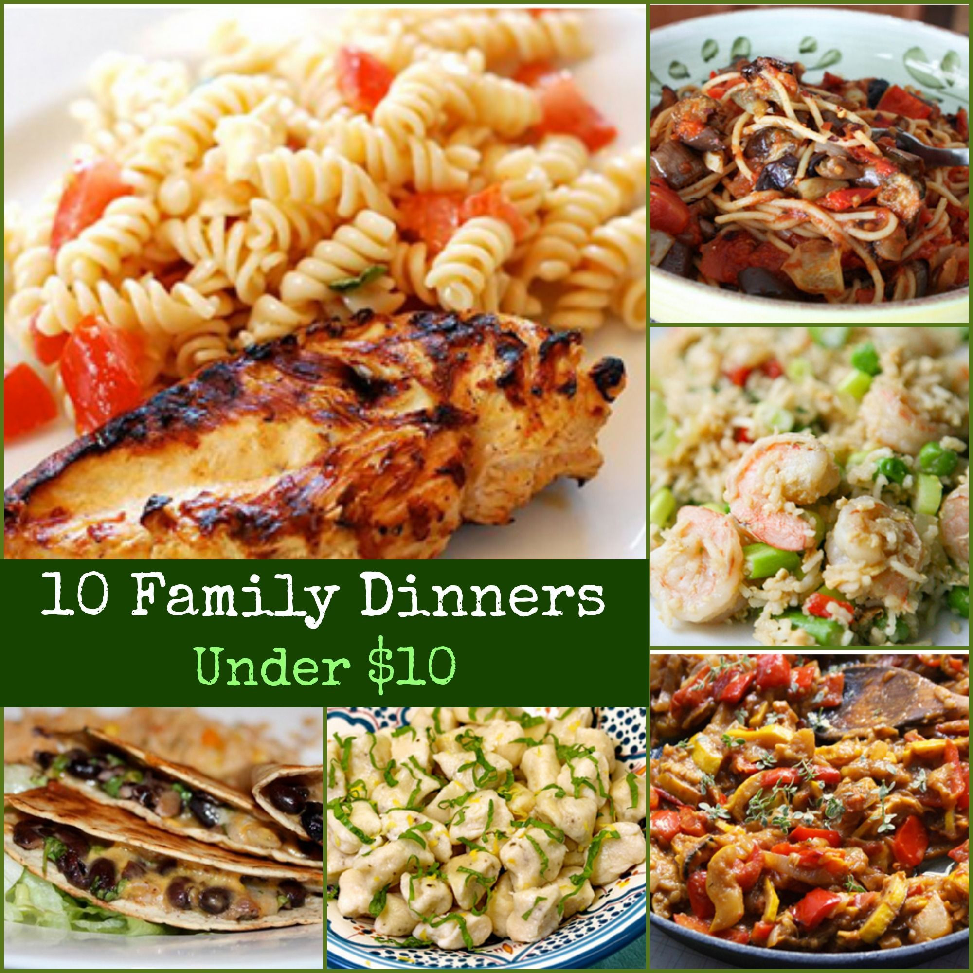 Quick Cheap Dinner Ideas
 10 Cheap Family Dinner Recipes Under $10
