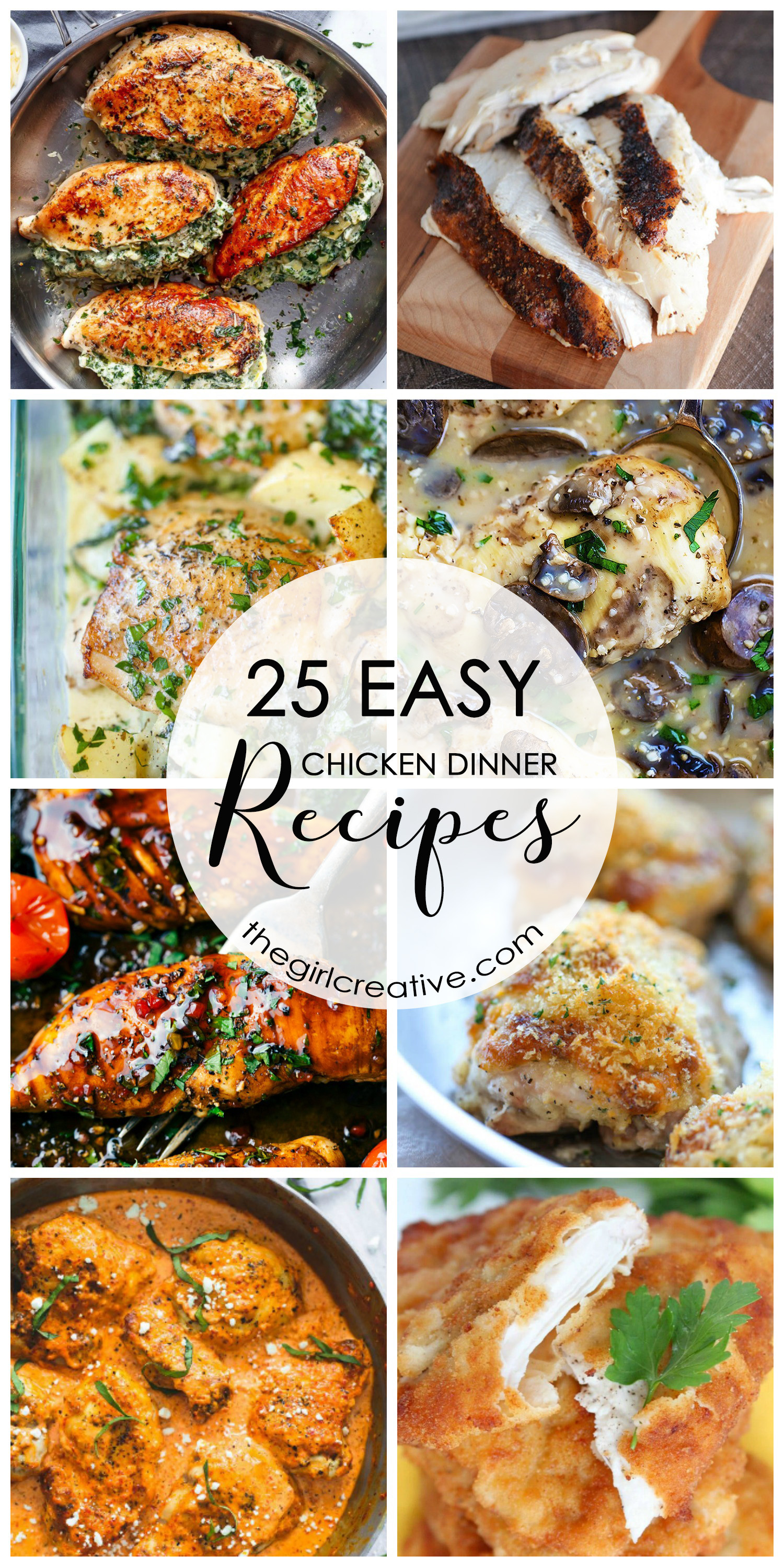 Quick Chicken Dinners
 25 Easy Chicken Dinner Recipes The Girl Creative