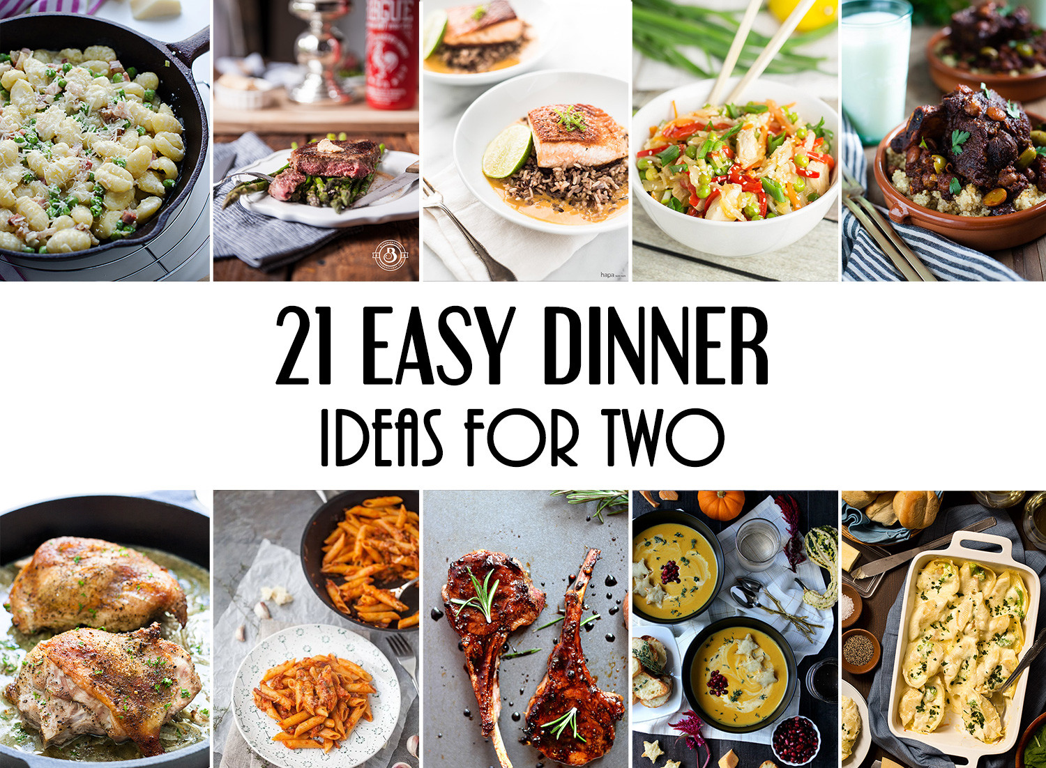 Quick Dinner Ideas For Two
 21 Easy Dinner Ideas For Two That Will Impress Your Loved e